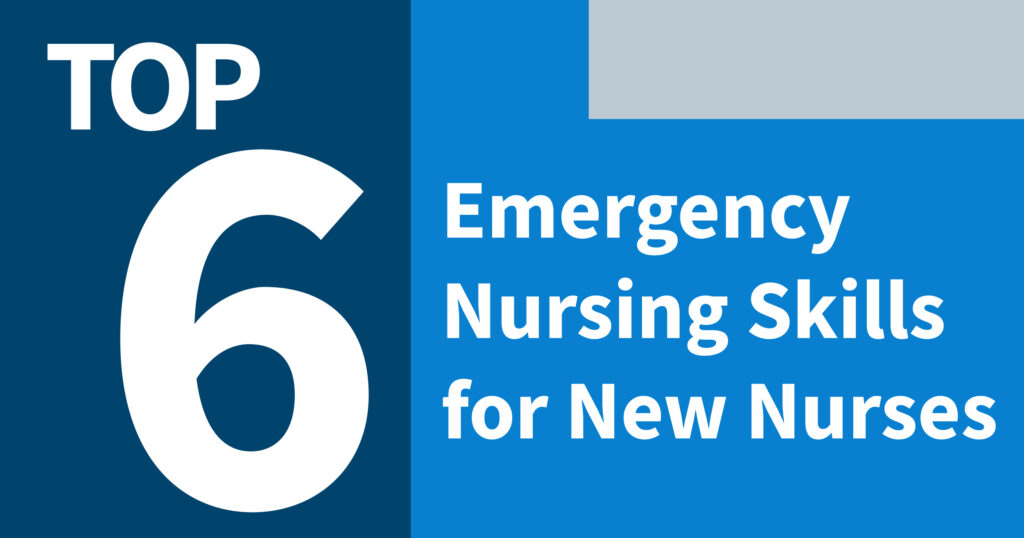 blue graphics with white text overlay top 6 emergency nursking skills for new nurses