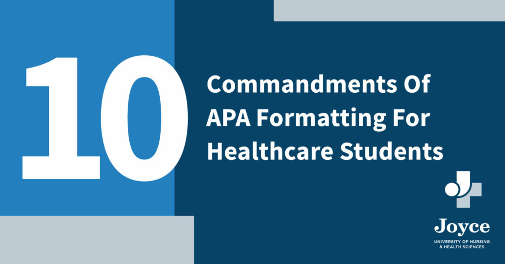 10 commandments of apa formatting for healthcare students