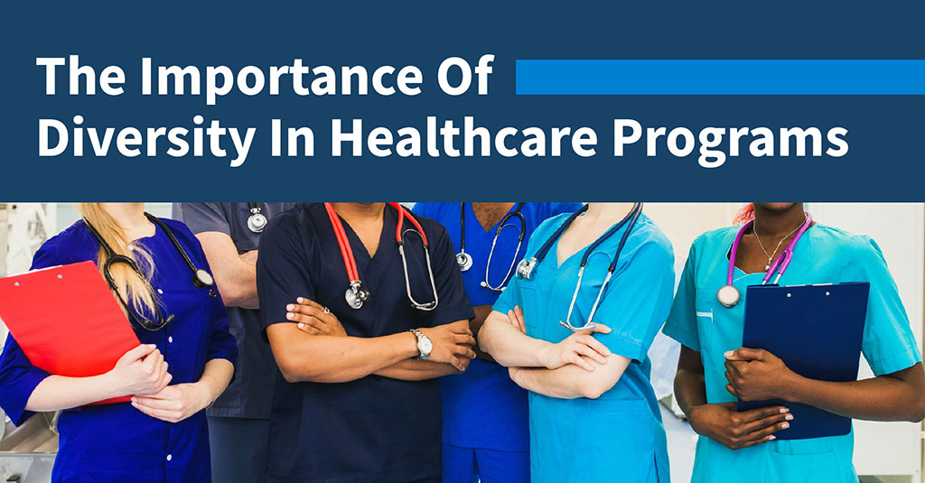 Why Diversity Is Important In Healthcare Joyce University