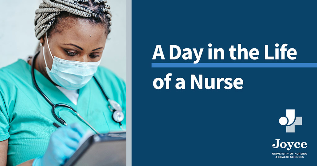 A Day in the Life of a Nurse  Joyce University of Nursing & Health Sciences